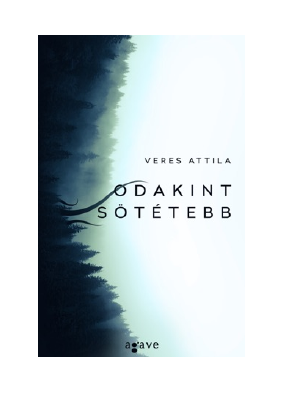 Letöltés Odakint sötétebb PDF Ingyenes - Veres Attila.pdf